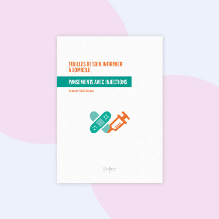 Bloc de 50 feuilles de soins infirmier - PANSEMENTS AVEC INJECTIONS